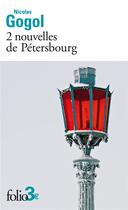 Couverture du livre « 2 nouvelles de Pétersbourg » de Gogol Nicolas aux éditions Folio