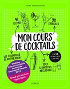 Couverture du livre « Mon cours de cocktails ; en 12 semaines chrono » de Yoann Demeersseman aux éditions Dunod