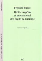 Couverture du livre « Droit européen et international des droits de l'homme (13e édition) » de Frederic Sudre aux éditions Puf