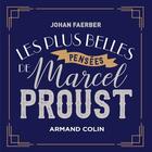 Couverture du livre « Les plus belles pensées de Marcel Proust » de Johan Faerber aux éditions Armand Colin