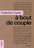 Couverture du livre « À bout de couple » de Catherine Castro aux éditions Denoel