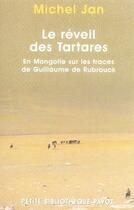 Couverture du livre « Le Réveil des Tartares » de Michel Jan aux éditions Payot