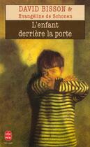 Couverture du livre « L'enfant derrière la porte » de Bisson/Laine aux éditions Le Livre De Poche