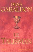 Couverture du livre « Le talisman - vol02 » de Diana Gabaldon aux éditions Presses De La Cite