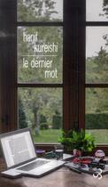 Couverture du livre « Le dernier mot » de Hanif Kureishi aux éditions Christian Bourgois