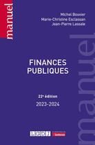 Couverture du livre « Finances publiques (édition 2023/2024) » de Michel Bouvier et Marie-Christine Esclassan aux éditions Lgdj