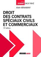 Couverture du livre « Droit des contrats spéciaux civils et commerciaux » de Alain Benabent aux éditions Lgdj