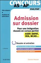 Couverture du livre « Concours AS/AP ; admission sur dossier ; spécial bac ASSP et SAPAT » de Ghyslaine Benoist aux éditions Elsevier-masson