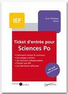 Couverture du livre « Ticket d'entrée pour Science Po » de Jean-Philippe Marty aux éditions Editions Sedes