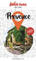 Couverture du livre « GUIDE PETIT FUTE ; REGION ; Provence (édition 2021) » de  aux éditions Le Petit Fute