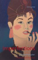 Couverture du livre « Imperfections ; version française » de Erin Lynne aux éditions Books On Demand