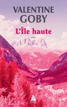 Couverture du livre « L'île haute » de Valentine Goby aux éditions Actes Sud