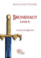 Couverture du livre « Brunehaut livre ii » de Jean-Claude Poledri aux éditions Edilivre