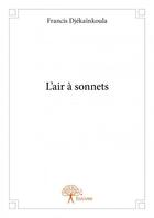 Couverture du livre « L'air à sonnets » de Francis Djekainkoula aux éditions Edilivre