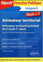 Couverture du livre « Animateur territorial ; animateur territorial principal de 2e et de 1re classe » de Philippe-Jean Quillien aux éditions Ellipses