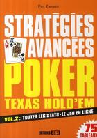 Couverture du livre « Poker texas hold'em ; stratégies avancées t.2 » de Phil Garnier aux éditions Editions Esi