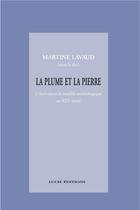 Couverture du livre « La plume et la pierre » de Martine Lavaud aux éditions Epagine