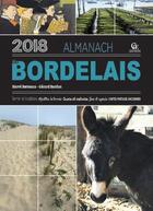 Couverture du livre « Almanach du Bordelais (édition 2018) » de Herve Berteaux et Gerard Bardon aux éditions Communication Presse Edition