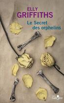 Couverture du livre « Le secret des orphelins » de Elly Griffiths aux éditions Gabelire