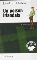 Couverture du livre « Les enquêtes de l'inspecteur Sweeney Tome 10 : un poison irlandais » de John-Erich Nielsen aux éditions Palemon