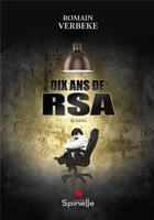 Couverture du livre « Dix ans de RSA » de Romain Verbeke aux éditions Spinelle