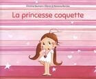 Couverture du livre « La princesse coquette » de Marianne Barcilon et Christine Naumann-Villemin aux éditions Kaleidoscope