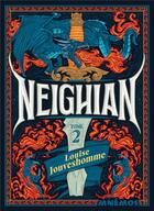 Couverture du livre « Neighian Tome 2 » de Louise Jouveshomme aux éditions Mnemos