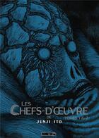 Couverture du livre « Les chefs-d'oeuvre de Junji Ito : coffret » de Junji Ito aux éditions Mangetsu