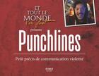 Couverture du livre « Et tout le monde s'en fout présente : punchlines ; petit precis de communication violente » de  aux éditions First