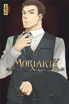 Couverture du livre « Moriarty Tome 12 » de Ryosuke Takeuchi et Hikaru Miyoshi aux éditions Kana