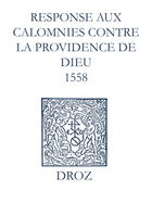 Couverture du livre « Recueil des opuscules 1566. Response aux calomnies contre la providence de Dieu (1558) » de Laurence Vial-Bergon aux éditions Epagine