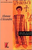 Couverture du livre « Athanase d'alexandrie » de Leroux Jean-M aux éditions Editions De L'atelier