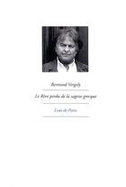 Couverture du livre « Le rêve perdu des sages grecs » de Bertrand Vergely aux éditions Privat