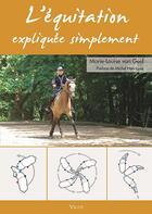 Couverture du livre « L'équitation expliquée simplement » de Marie-Louise Van Geel aux éditions Vigot