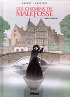 Couverture du livre « Les chemins de Malefosse Tome 19 : rouge feu » de Daniel Bardet et Brice Goepfert aux éditions Glenat