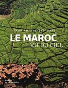 Couverture du livre « Le Maroc vu du ciel » de Yann Arthus-Bertrand aux éditions La Martiniere