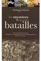 Couverture du livre « Les mystères des grandes batailles » de Philippe Valode aux éditions De Vecchi