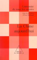Couverture du livre « La chine aujourd'hui - utls, volume 8 » de Yves Michaud aux éditions Odile Jacob