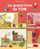 Couverture du livre « Le grand livre de Tom » de Marie-Aline Bawin aux éditions Mango