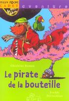 Couverture du livre « LE PIRATE DE LA BOUTEILLE » de Freddy Dermidjian et Ghislaine Roman aux éditions Milan