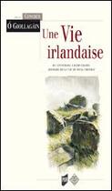 Couverture du livre « Une vie irlandaise ; du Connemara à Ráth Chairn : histoire de la vie de Micil Chonraí » de Conchur O Giollagain aux éditions Pu De Rennes