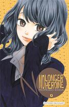 Couverture du livre « No longer heroine Tome 9 » de Momoko Koda aux éditions Delcourt