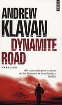 Couverture du livre « Dynamite road » de Andrew Klavan aux éditions Points