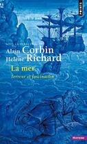 Couverture du livre « La mer ; terreur et fascination » de Alain Corbin aux éditions Points