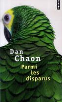 Couverture du livre « Parmi les disparus » de Dan Chaon aux éditions Points