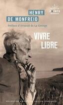 Couverture du livre « Vivre libre : Le testament spirituel d'un écrivain » de Henry De Monfreid aux éditions Points