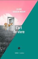 Couverture du livre « L'art de vivre » de Liliane Gougeon Moisan aux éditions Lemeac