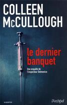 Couverture du livre « Le dernier banquet » de Colleen Mccullough aux éditions Archipel