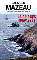 Couverture du livre « La baie des trépassés » de Jacques Mazeau aux éditions Archipel