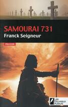 Couverture du livre « Samourai 731 » de Franck Seigneur aux éditions Les Nouveaux Auteurs